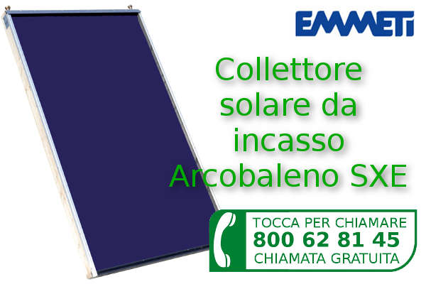 Vendita e installazione Collettore Solare Emmeti ARCOBALENO SXE